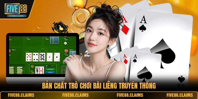 Bản chất trò chơi bài liêng truyền thống