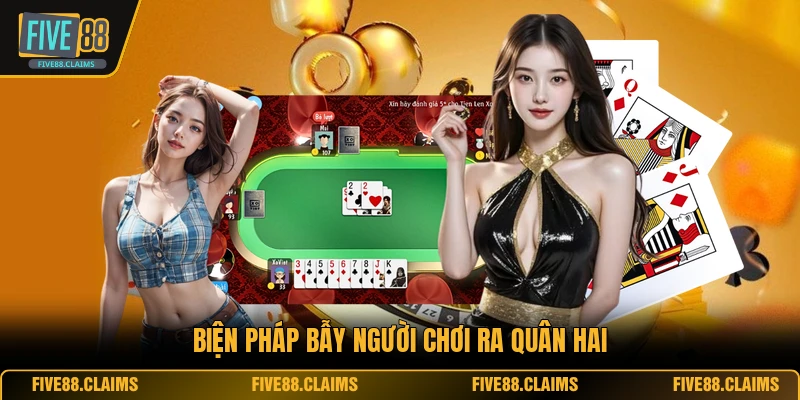 Biện pháp bẫy người chơi ra quân hai