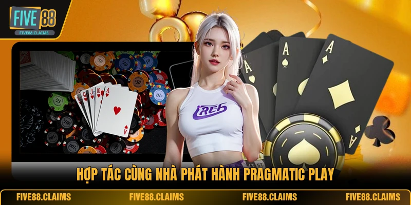 Hợp tác cùng nhà phát hành Pragmatic Play
