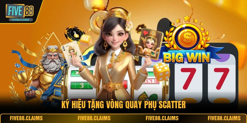 Ký hiệu tặng vòng quay phụ Scatter
