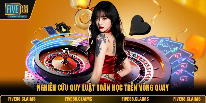 Nghiên cứu quy luật toán học trên vòng quay