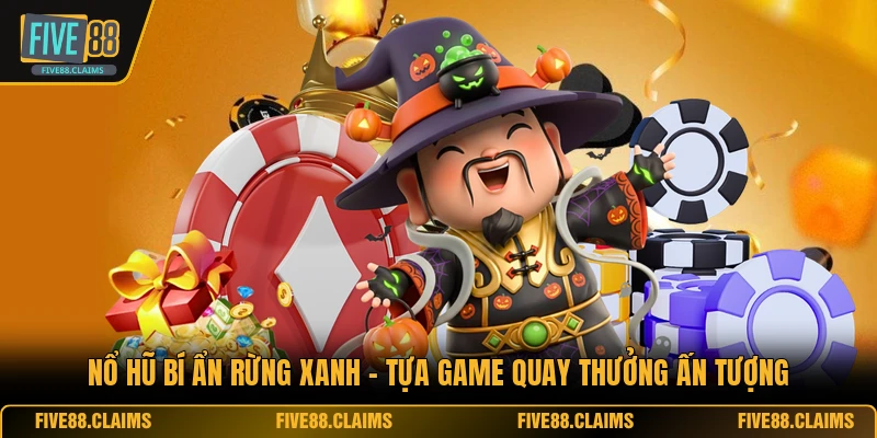 Nổ Hũ Bí Ẩn Rừng Xanh - Tựa Game Quay Thưởng Ấn Tượng