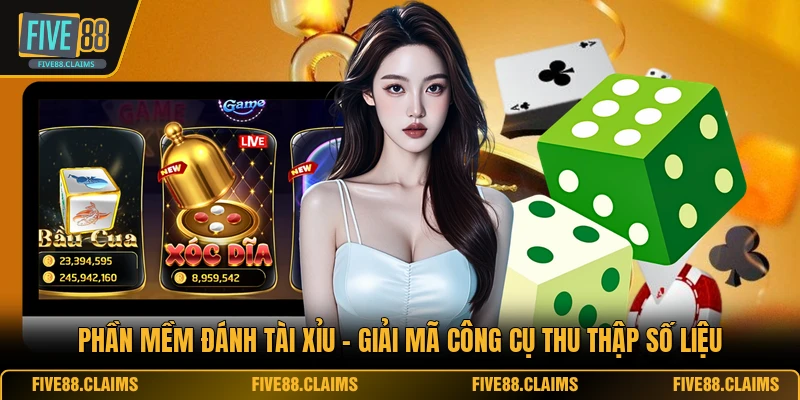 Phần Mềm Đánh Tài Xỉu - Giải Mã Công Cụ Thu Thập Số Liệu