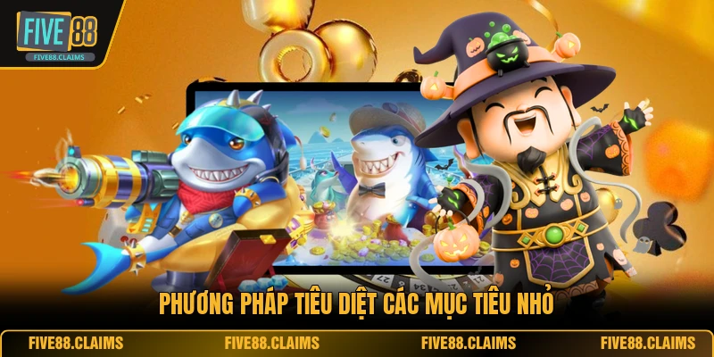 Phương pháp tiêu diệt các mục tiêu nhỏ