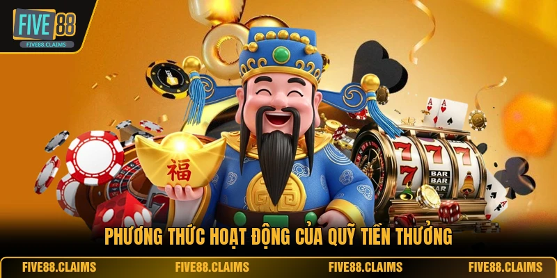Phương thức hoạt động của quỹ tiền thưởng