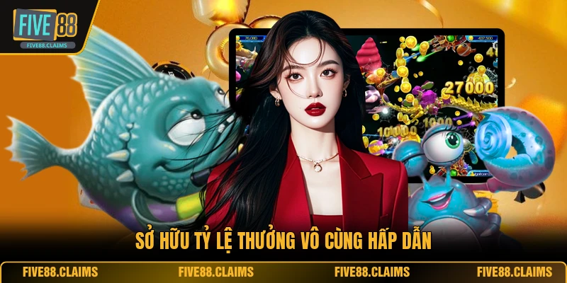 Sở hữu tỷ lệ thưởng vô cùng hấp dẫn