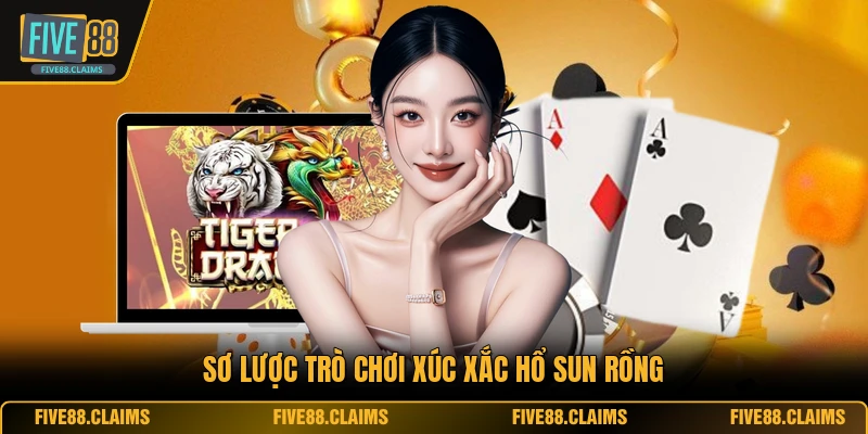 Sơ lược trò chơi xúc xắc Hổ Sun Rồng
