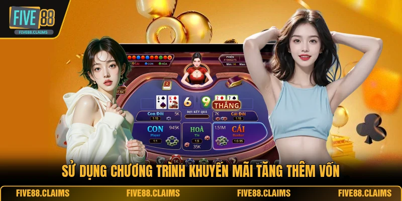 Sử dụng chương trình khuyến mãi tăng thêm vốn