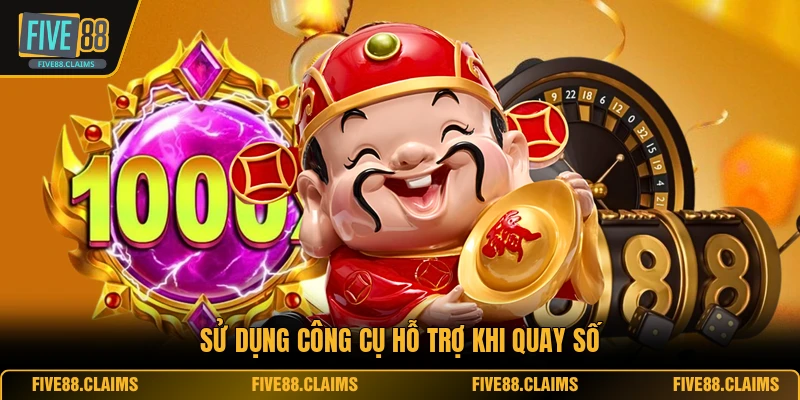 Sử dụng công cụ hỗ trợ khi quay số