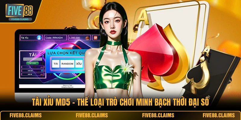 Tài Xỉu MD5 - Thể Loại Trò Chơi Minh Bạch Thời Đại Số