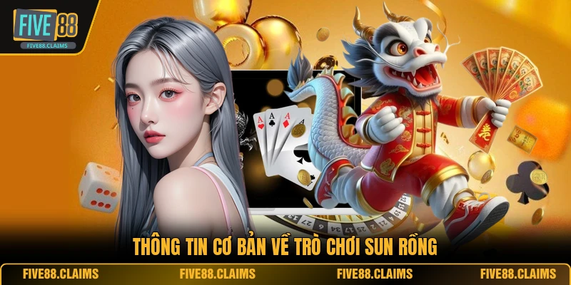 Thông tin cơ bản về trò chơi Sun Rồng